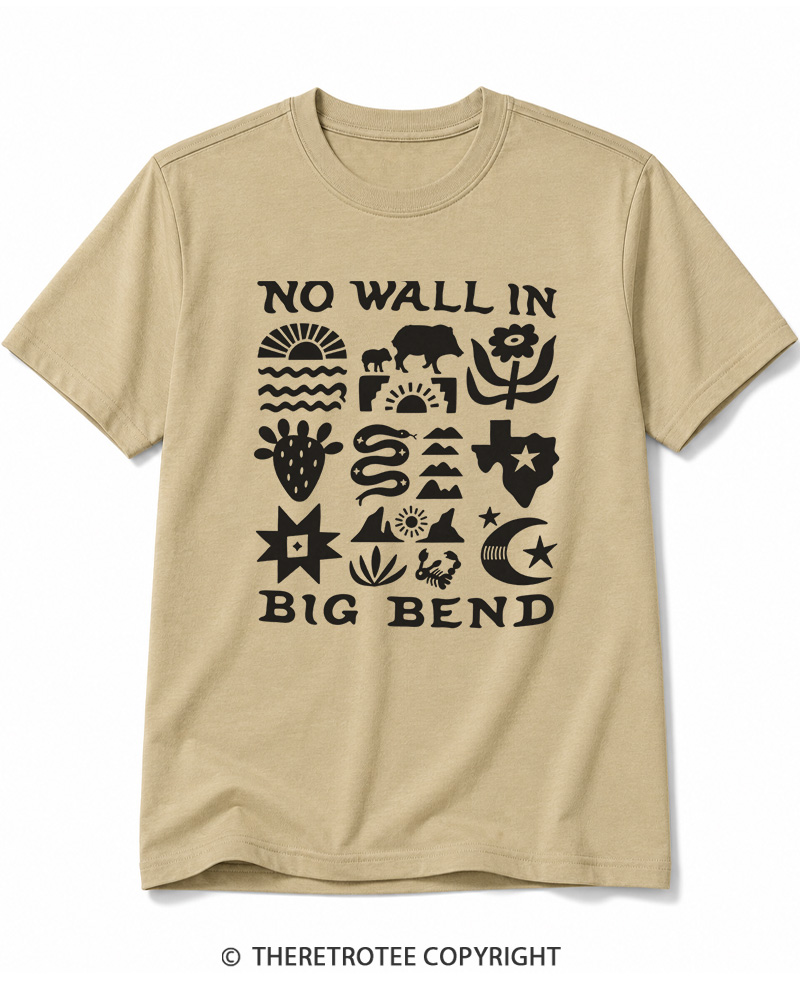 TheRetroTee No Big Bend Wall Vintage Cotton T-Shirt