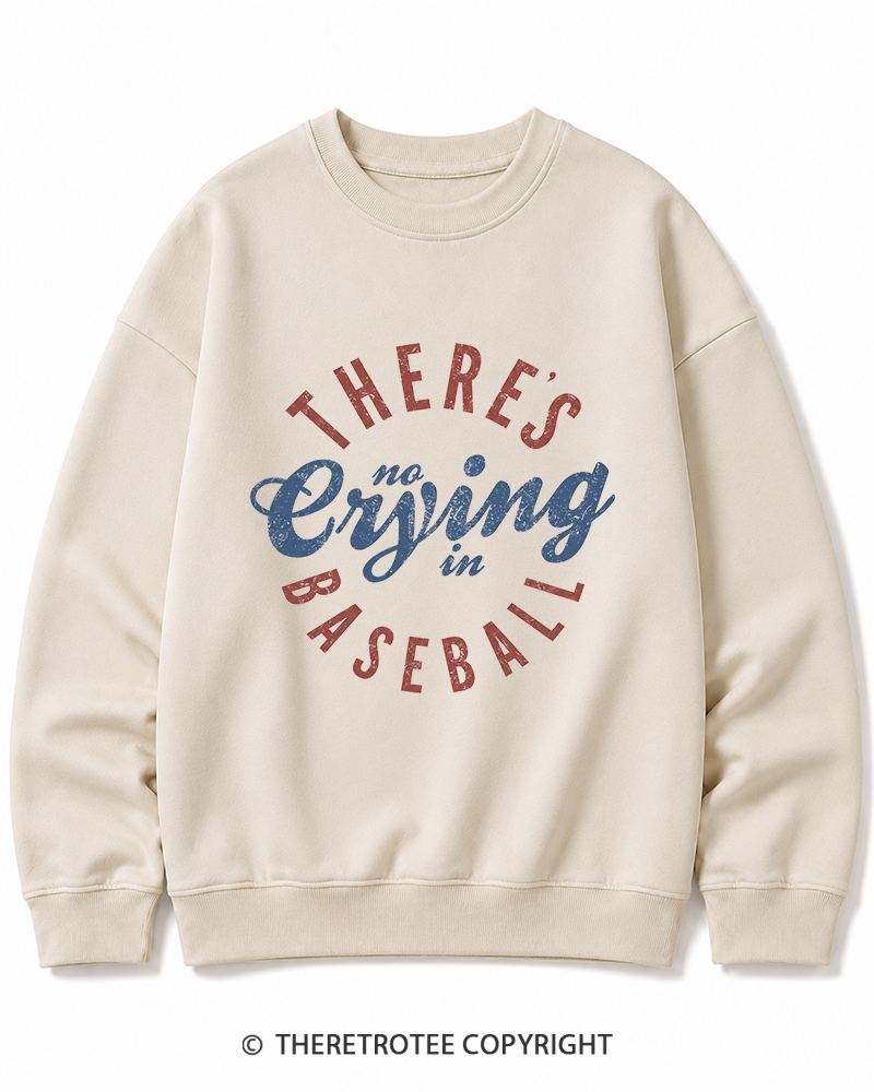 TheRetroTee There’s No Crying In Baseball 1980s Cotton Sweatshirt
