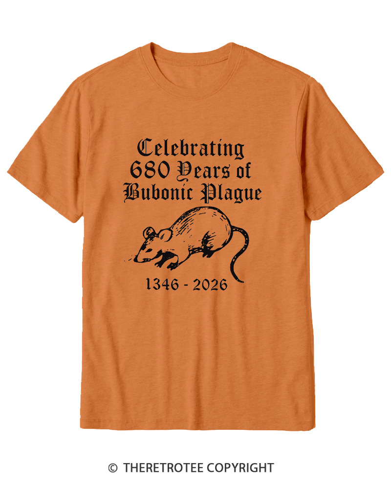 TheRetroTee Celebrating 680 Years Of Bubonic Plague Cotton T-Shirt