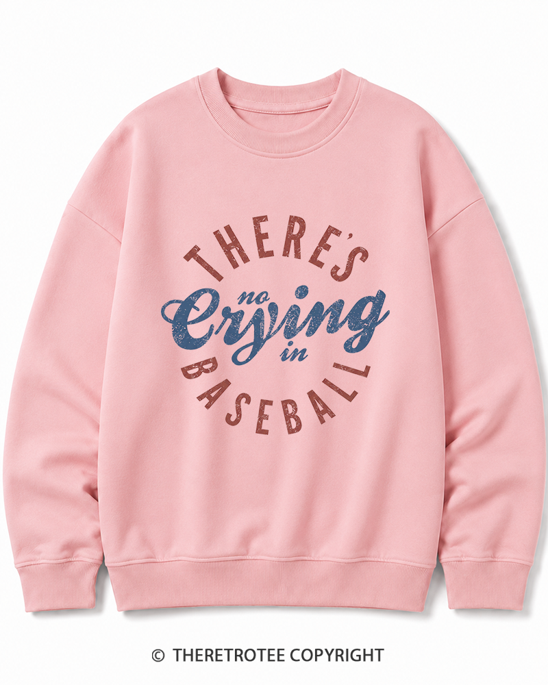 TheRetroTee There’s No Crying In Baseball 1980s Cotton Sweatshirt