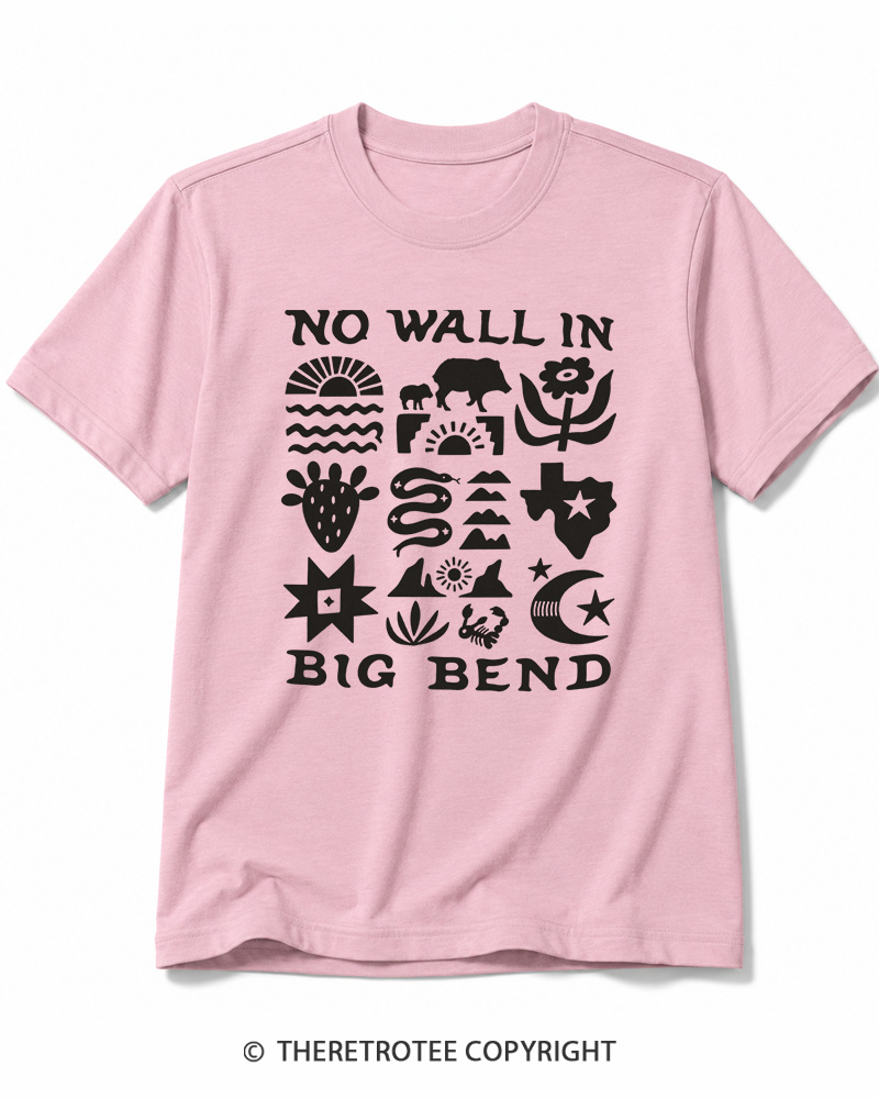 TheRetroTee No Big Bend Wall Vintage Cotton T-Shirt
