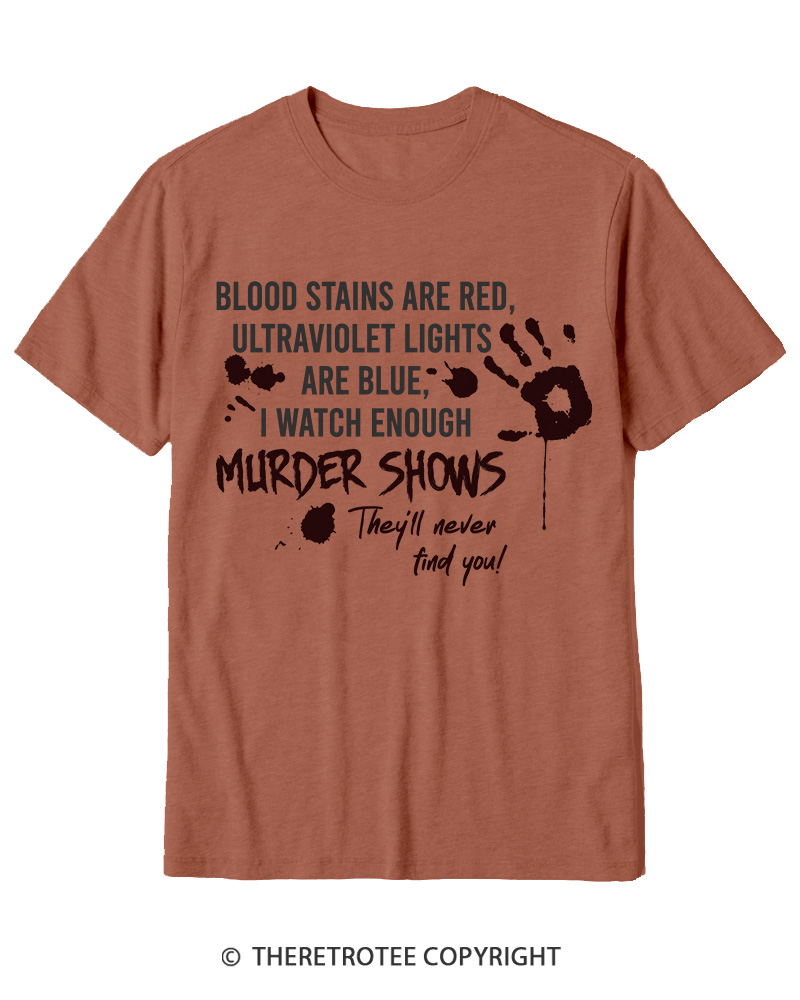 TheRetroTee Blood Stains Are Red Ultraviolet Lights Are Blue Cotton T-Shirt
