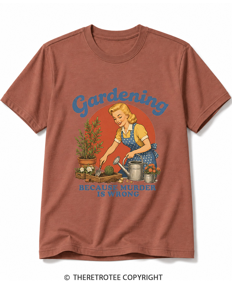 TheRetroTee Gardening Because Murder Is Wrong 1950s Cotton T-Shirt