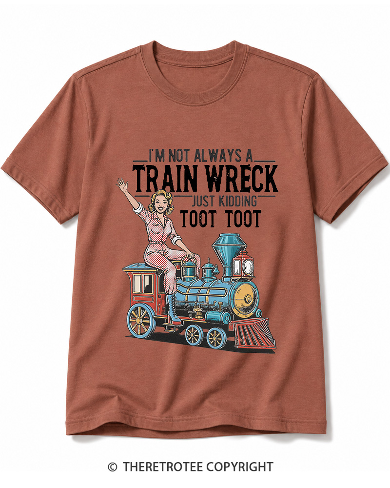 TheRetroTee I'm Not Always A Train Wreck 1950s Cotton T-Shirt