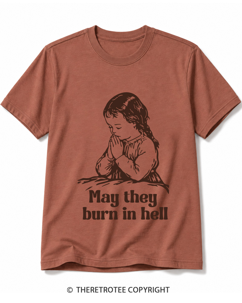 TheRetroTee May They Burn in Hell 1970s Cotton T-Shirt