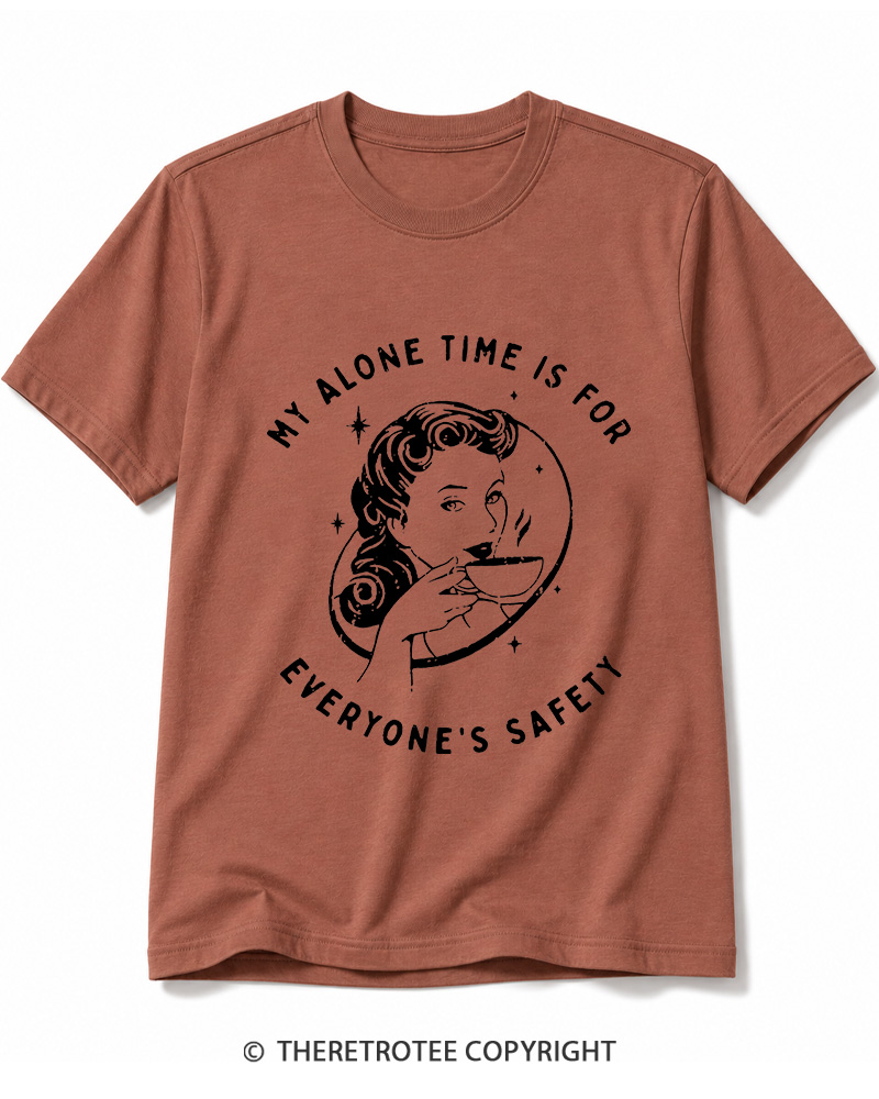 TheRetroTee My Alone Time Is For Everyone's Safety 1950s Cotton T-Shirt