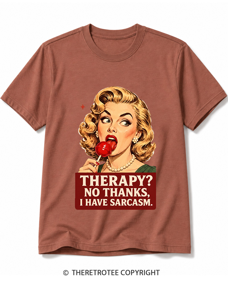 TheRetroTee Therapy No Thanks I Have Sarcasm 1950s Cotton T-Shirt