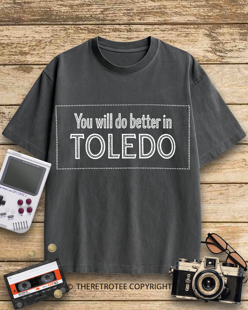 TheRetroTee You Will Do Better in Toledo 1960s Cotton T-Shirt