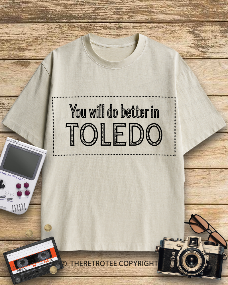 TheRetroTee You Will Do Better in Toledo 1960s Cotton T-Shirt