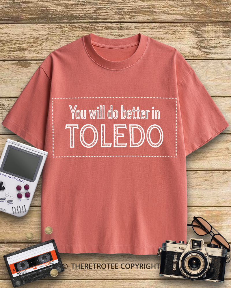 TheRetroTee You Will Do Better in Toledo 1960s Cotton T-Shirt