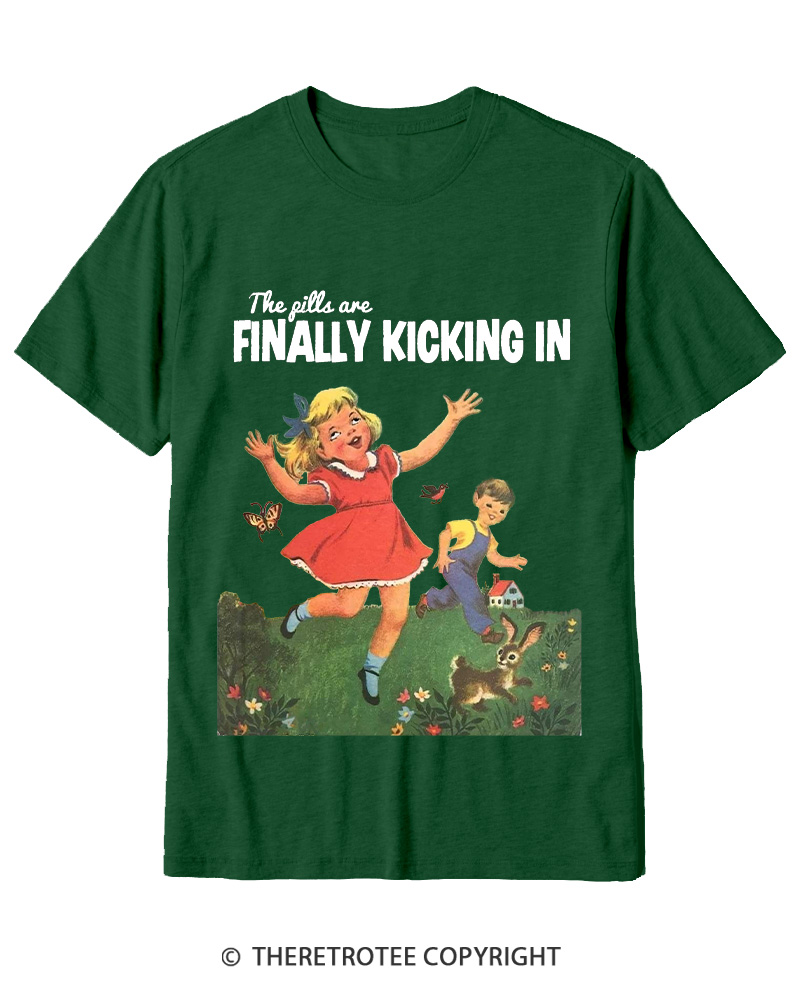 TheRetroTee The Pills Are Finally Kicking In 1950s Cotton T-Shirt