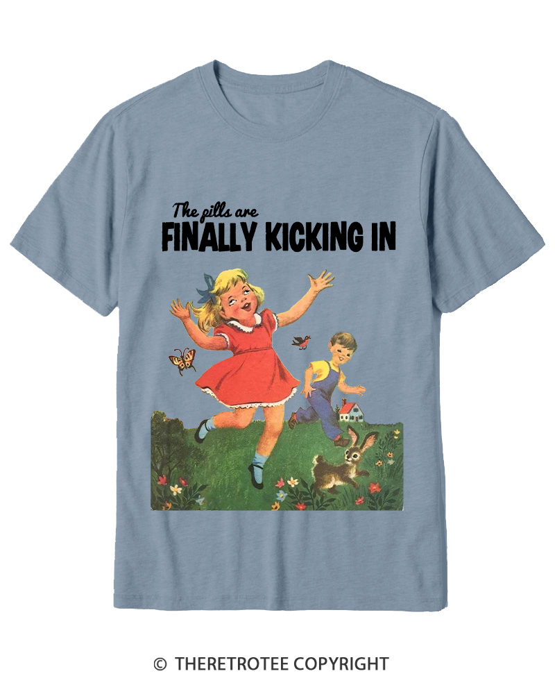 TheRetroTee The Pills Are Finally Kicking In 1950s Cotton T-Shirt