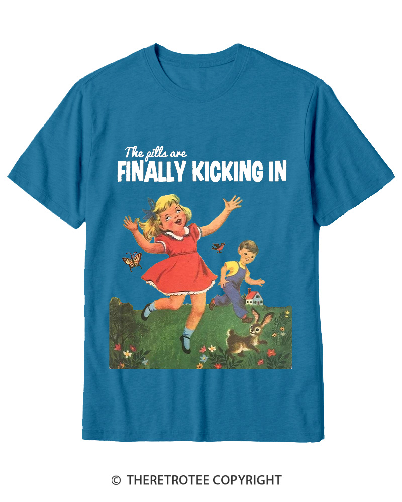 TheRetroTee The Pills Are Finally Kicking In 1950s Cotton T-Shirt