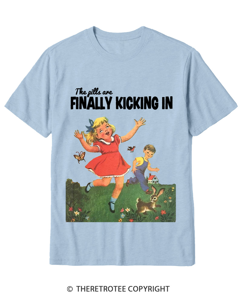 TheRetroTee The Pills Are Finally Kicking In 1950s Cotton T-Shirt