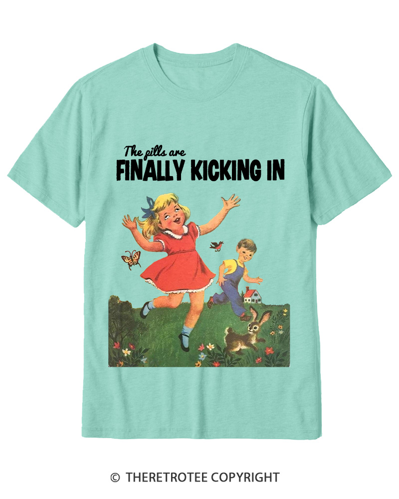 TheRetroTee The Pills Are Finally Kicking In 1950s Cotton T-Shirt
