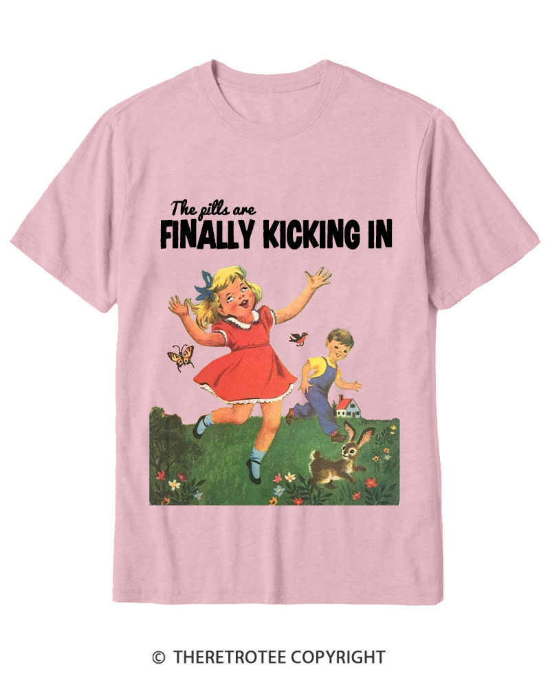 TheRetroTee The Pills Are Finally Kicking In 1950s Cotton T-Shirt