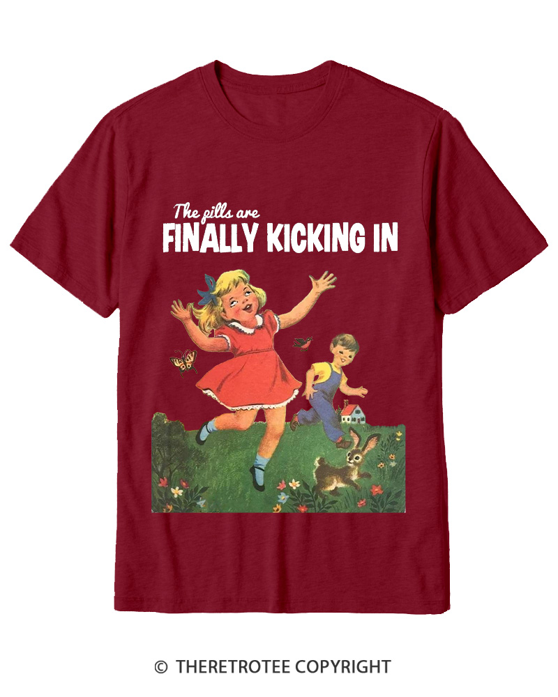TheRetroTee The Pills Are Finally Kicking In 1950s Cotton T-Shirt