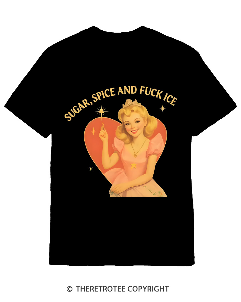 TheRetroTee Sugar Spice and Fck ICE Cotton T-Shirt