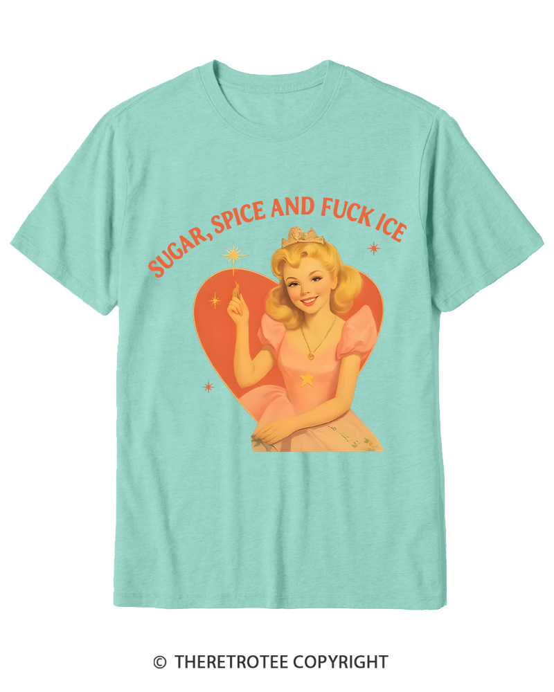TheRetroTee Sugar Spice and Fck ICE Cotton T-Shirt