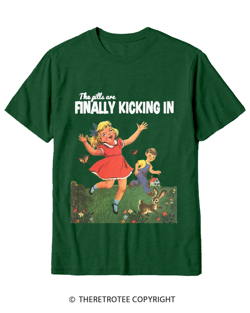 TheRetroTee The Pills Are Finally Kicking In 1950s Cotton T-Shirt