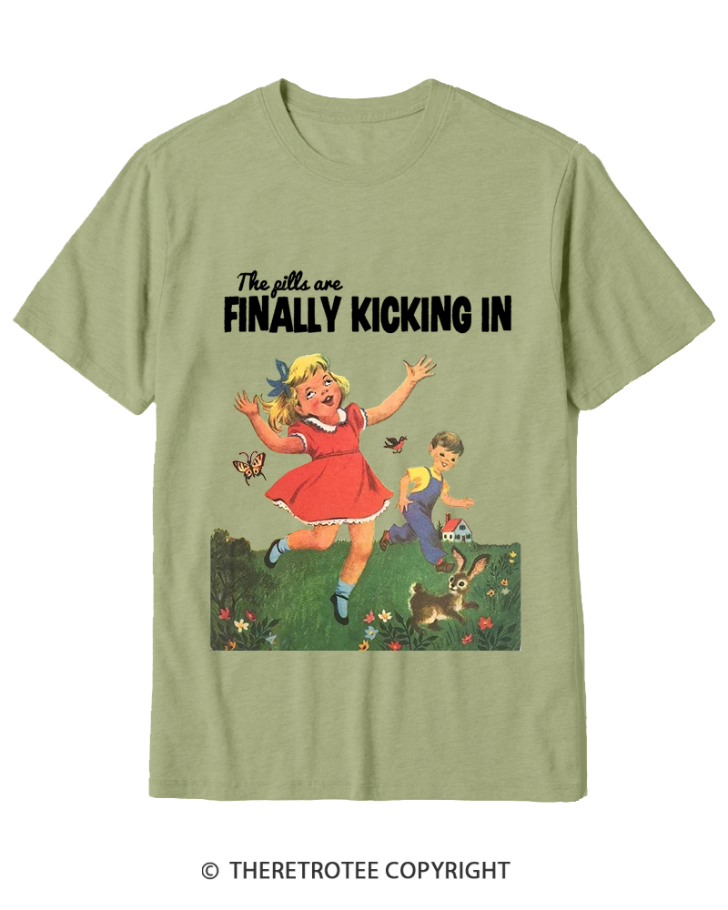 TheRetroTee The Pills Are Finally Kicking In 1950s Cotton T-Shirt