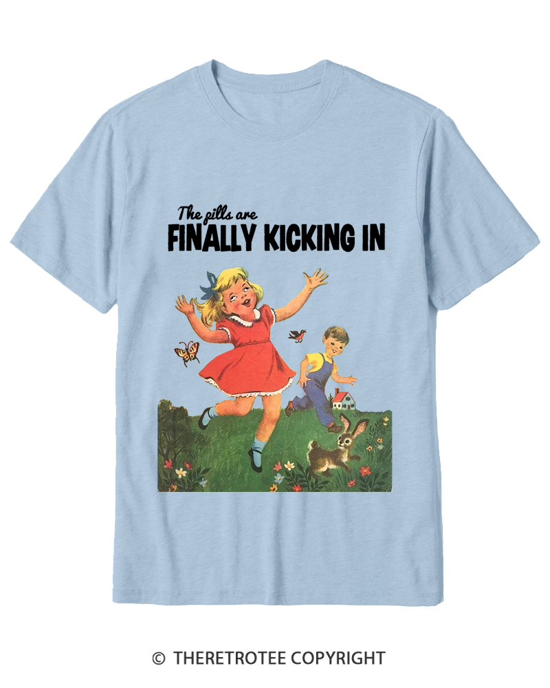 TheRetroTee The Pills Are Finally Kicking In 1950s Cotton T-Shirt