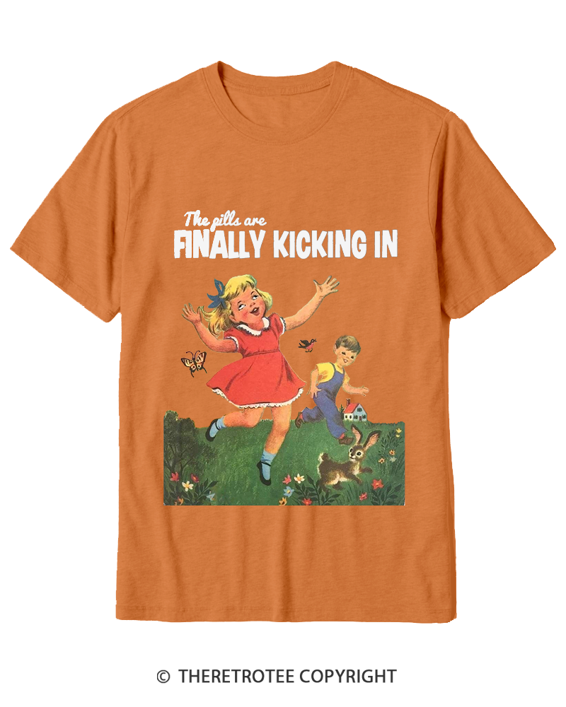 TheRetroTee The Pills Are Finally Kicking In 1950s Cotton T-Shirt