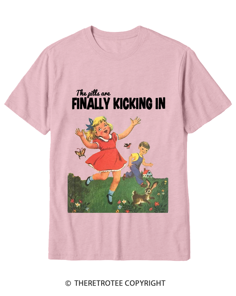 TheRetroTee The Pills Are Finally Kicking In 1950s Cotton T-Shirt