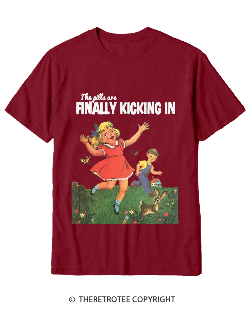 TheRetroTee The Pills Are Finally Kicking In 1950s Cotton T-Shirt
