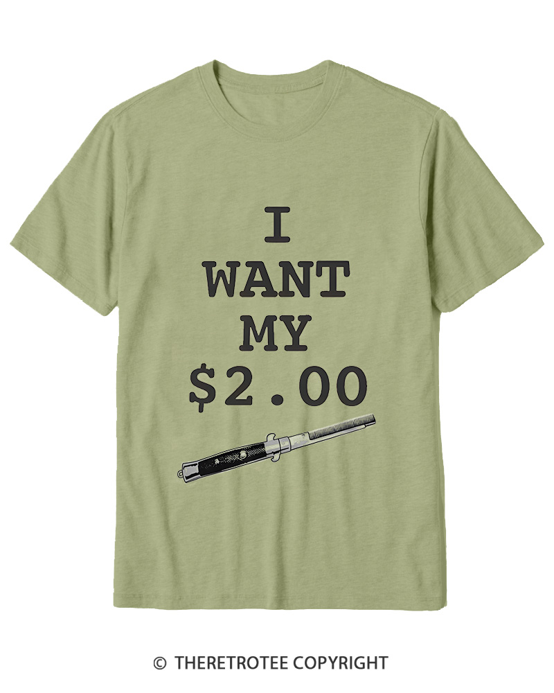 TheRetroTee I Want My Two Dollars 1980s Cotton T-Shirt