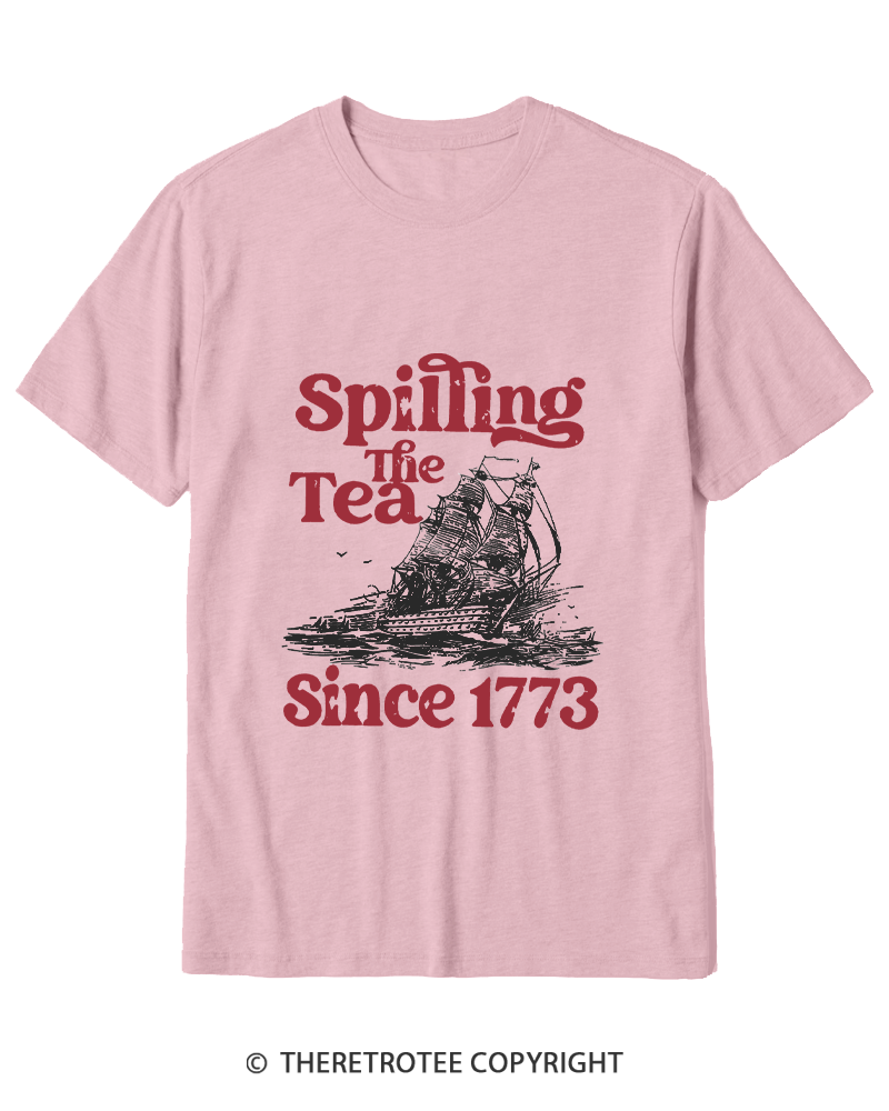 TheRetroTee Spilling The Tea Since 1773 Cotton T-Shirt