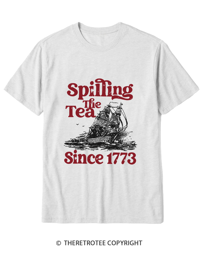 TheRetroTee Spilling The Tea Since 1773 Cotton T-Shirt