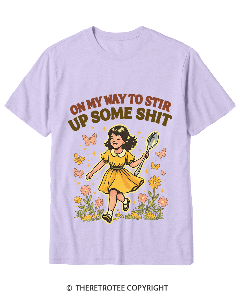 TheRetroTee On My Way To Stir Up Some ShT Cotton T-Shirt