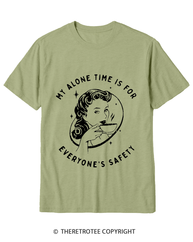 TheRetroTee My Alone Time Is For Everyone's Safety 1950s Cotton T-Shirt