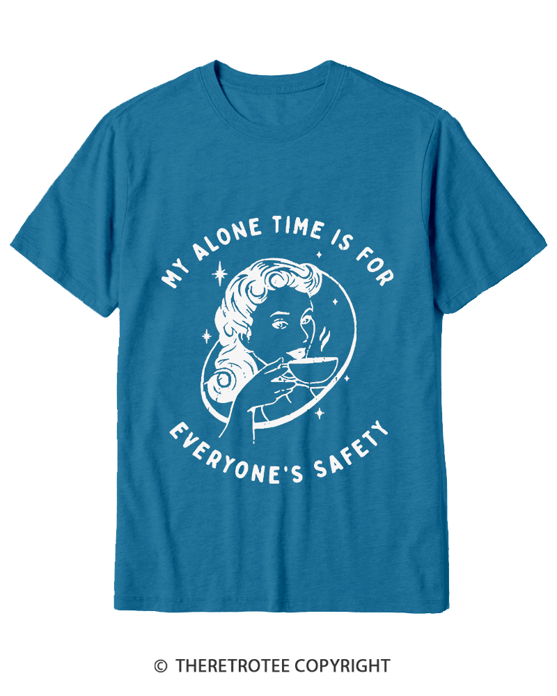 TheRetroTee My Alone Time Is For Everyone's Safety 1950s Cotton T-Shirt