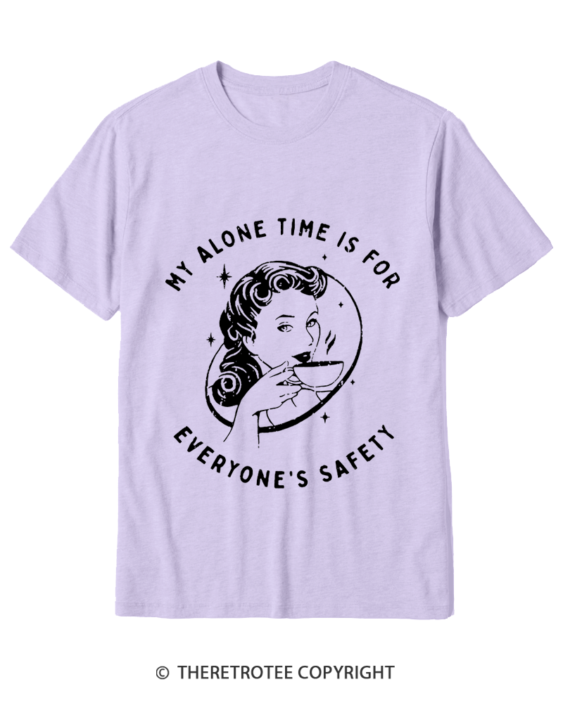 TheRetroTee My Alone Time Is For Everyone's Safety 1950s Cotton T-Shirt