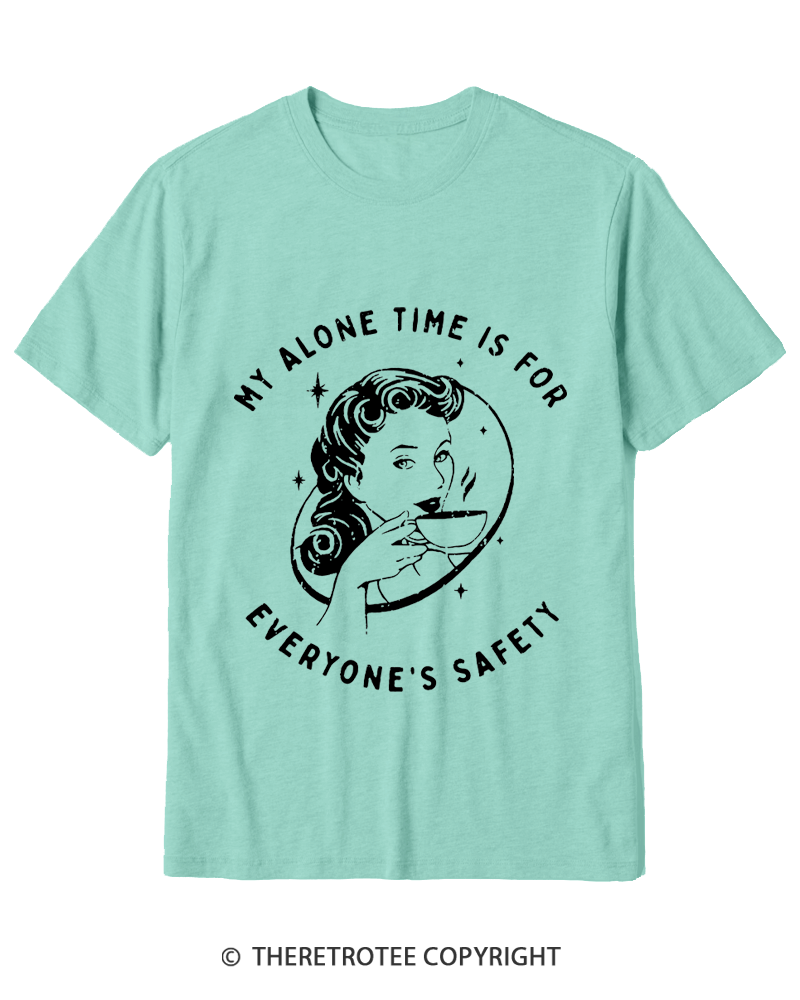 TheRetroTee My Alone Time Is For Everyone's Safety 1950s Cotton T-Shirt