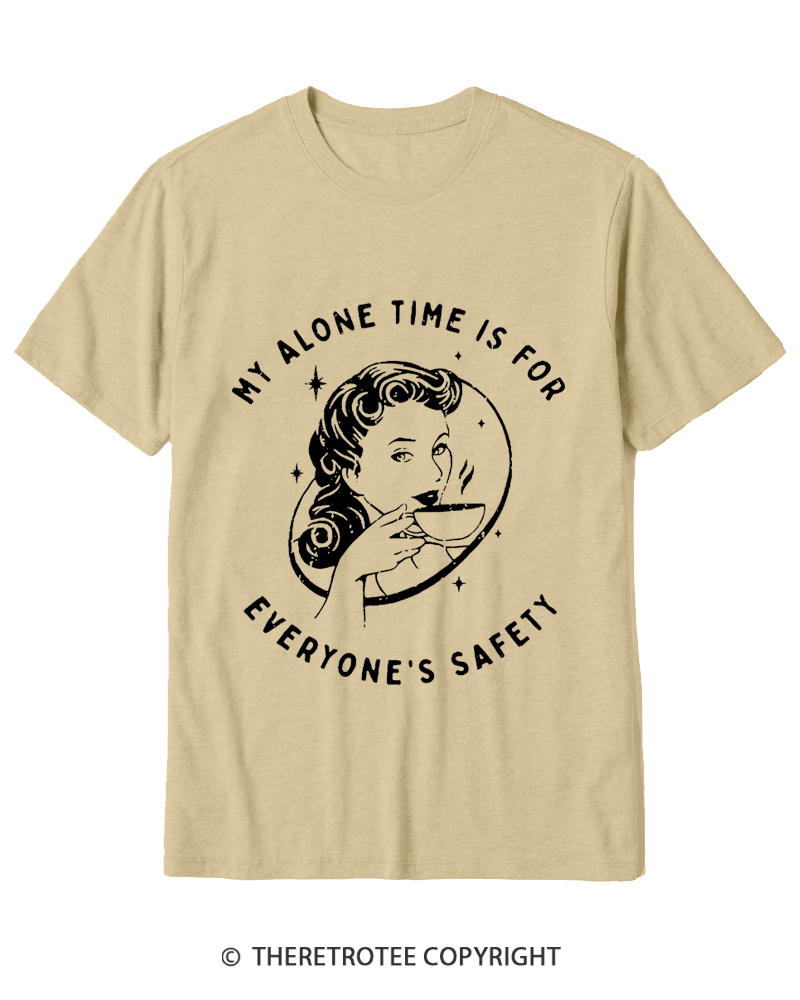 TheRetroTee My Alone Time Is For Everyone's Safety 1950s Cotton T-Shirt