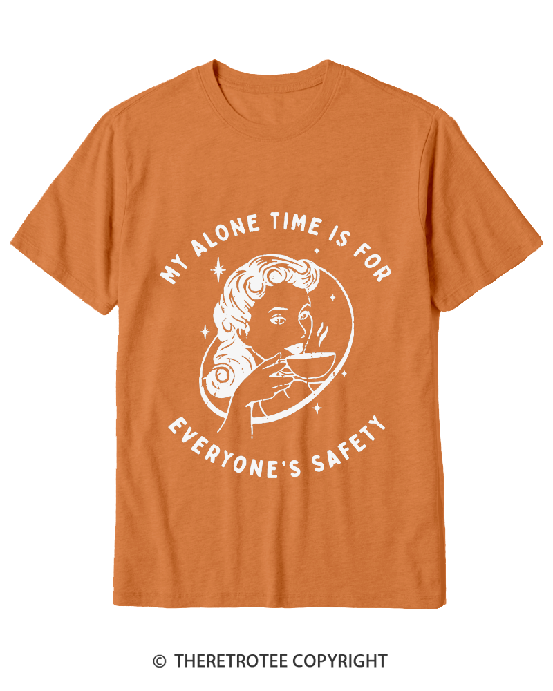 TheRetroTee My Alone Time Is For Everyone's Safety 1950s Cotton T-Shirt