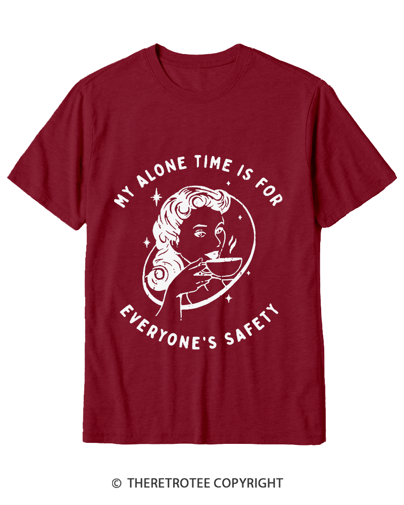 TheRetroTee My Alone Time Is For Everyone's Safety 1950s Cotton T-Shirt