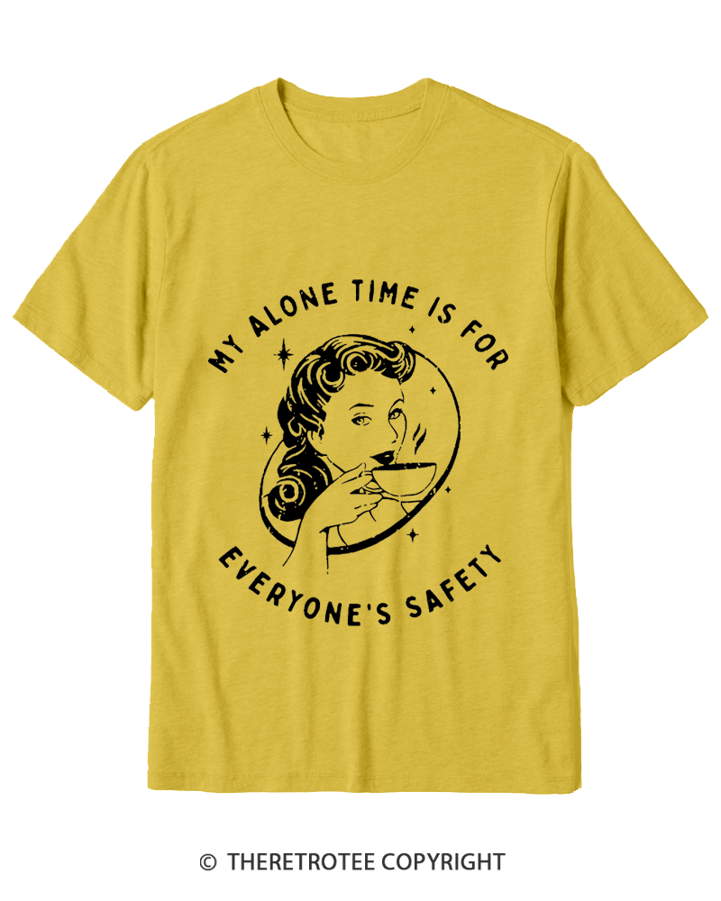TheRetroTee My Alone Time Is For Everyone's Safety 1950s Cotton T-Shirt