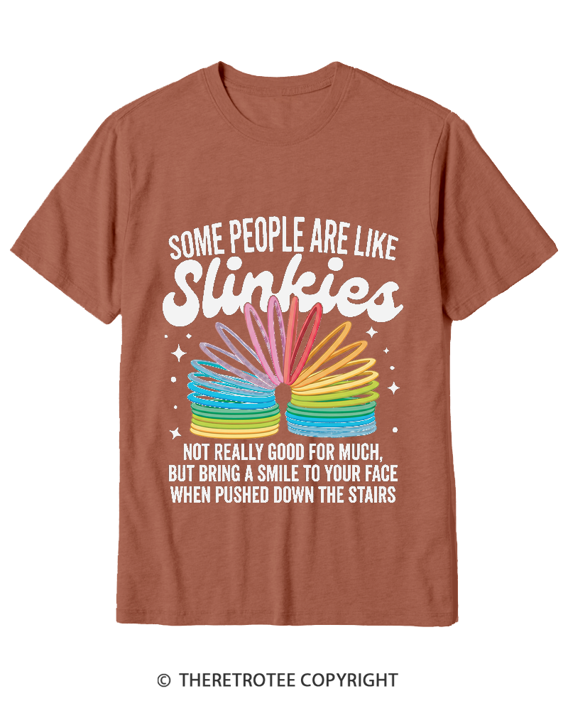 TheRetroTee Some People Are Like Slinkies Funny Sarcastic Quote 1980s Cotton T-Shirt