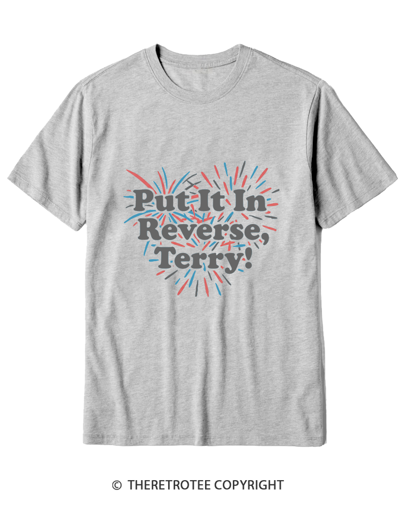 TheRetroTee Put It In Reverse, Terry Cotton T-Shirt