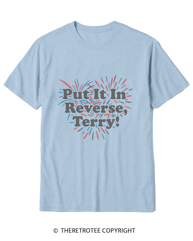 TheRetroTee Put It In Reverse, Terry Cotton T-Shirt