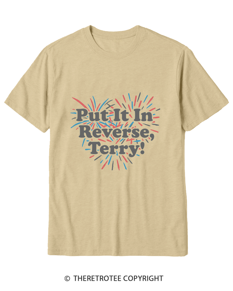 TheRetroTee Put It In Reverse, Terry Cotton T-Shirt