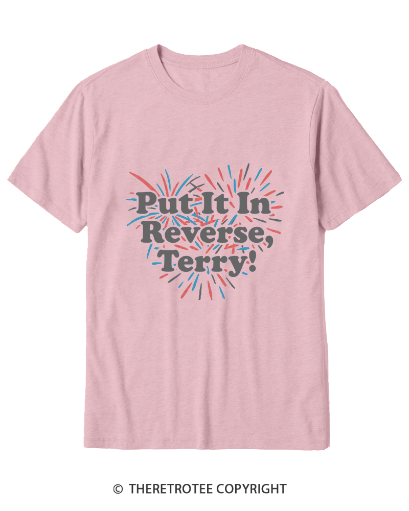 TheRetroTee Put It In Reverse, Terry Cotton T-Shirt