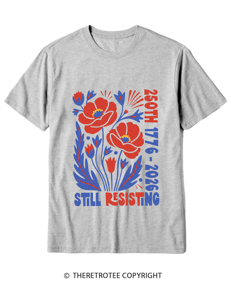 TheRetroTee USA 250th Still Resisting Cotton T-Shirt