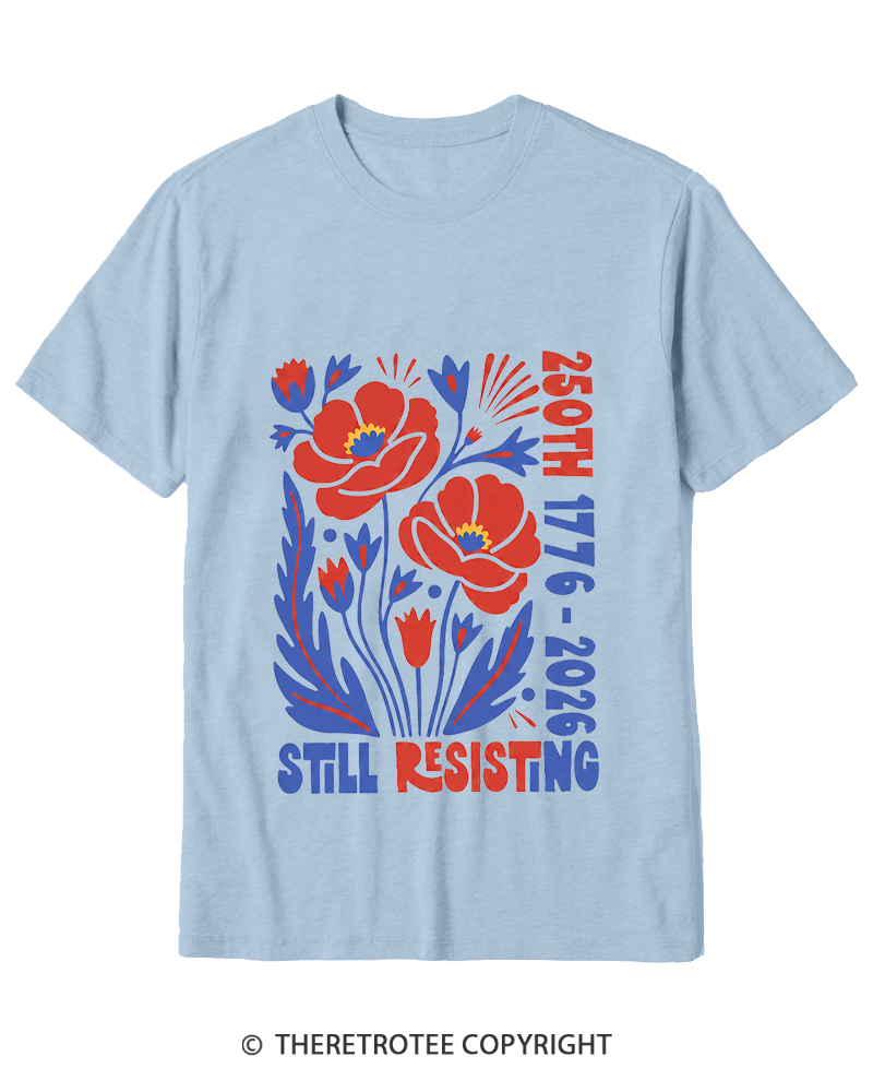TheRetroTee USA 250th Still Resisting Cotton T-Shirt