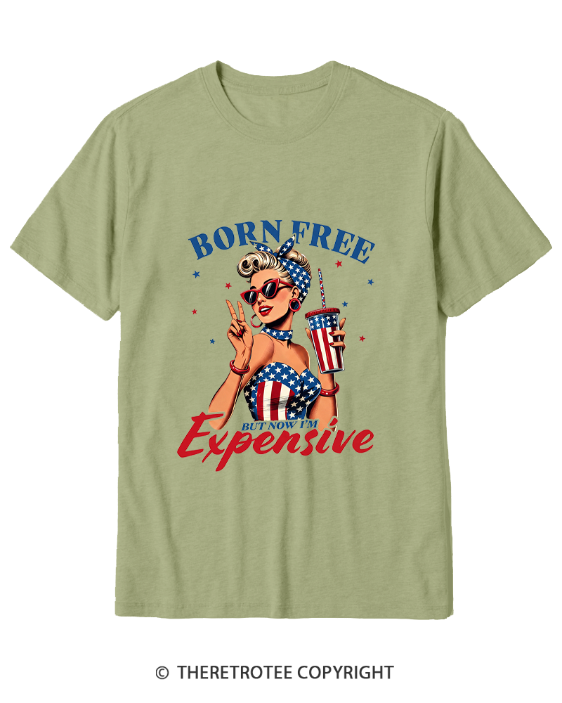 TheRetroTee Born Free But Now I'm Expensive 1776 Cotton T-Shirt