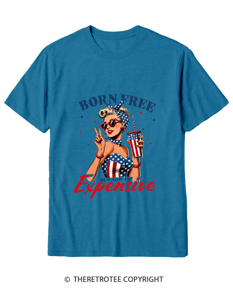 TheRetroTee Born Free But Now I'm Expensive 1776 Cotton T-Shirt